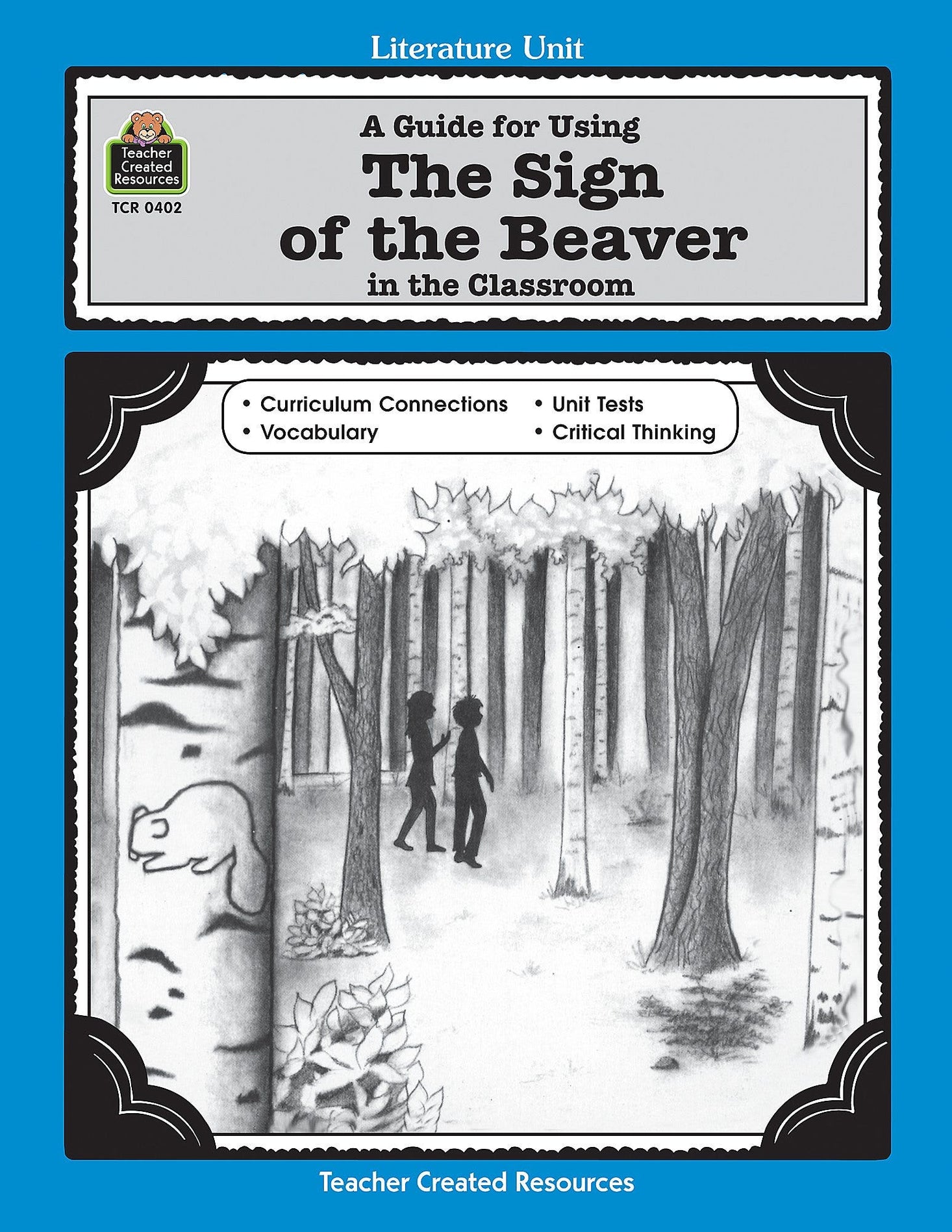 A Guide for Using The Sign of the Beaver in the Classroom