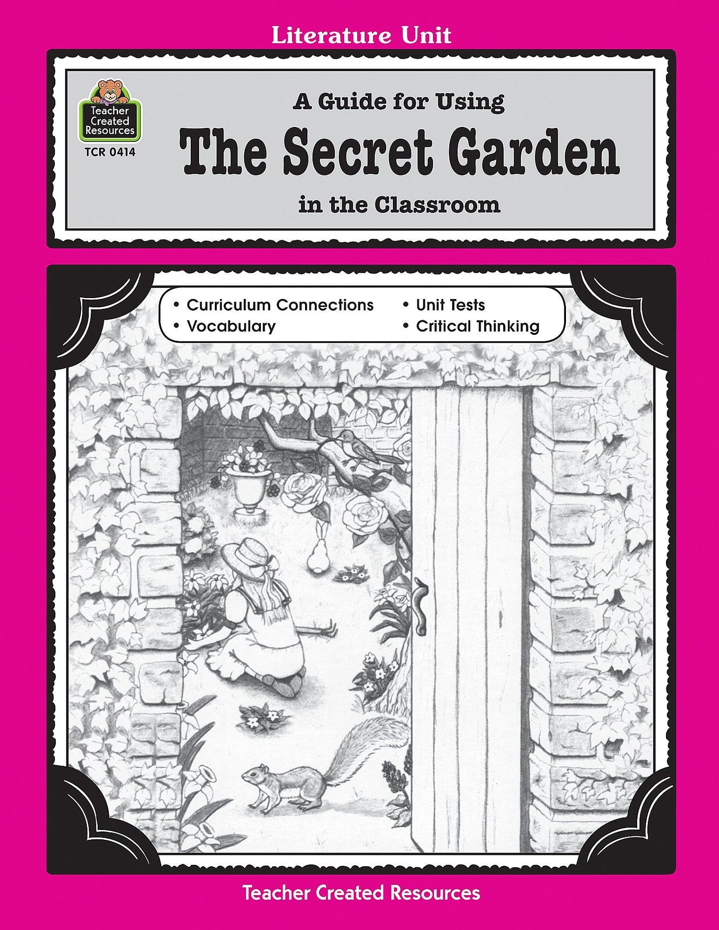 A Guide for Using The Secret Garden in the Classroom Ebook