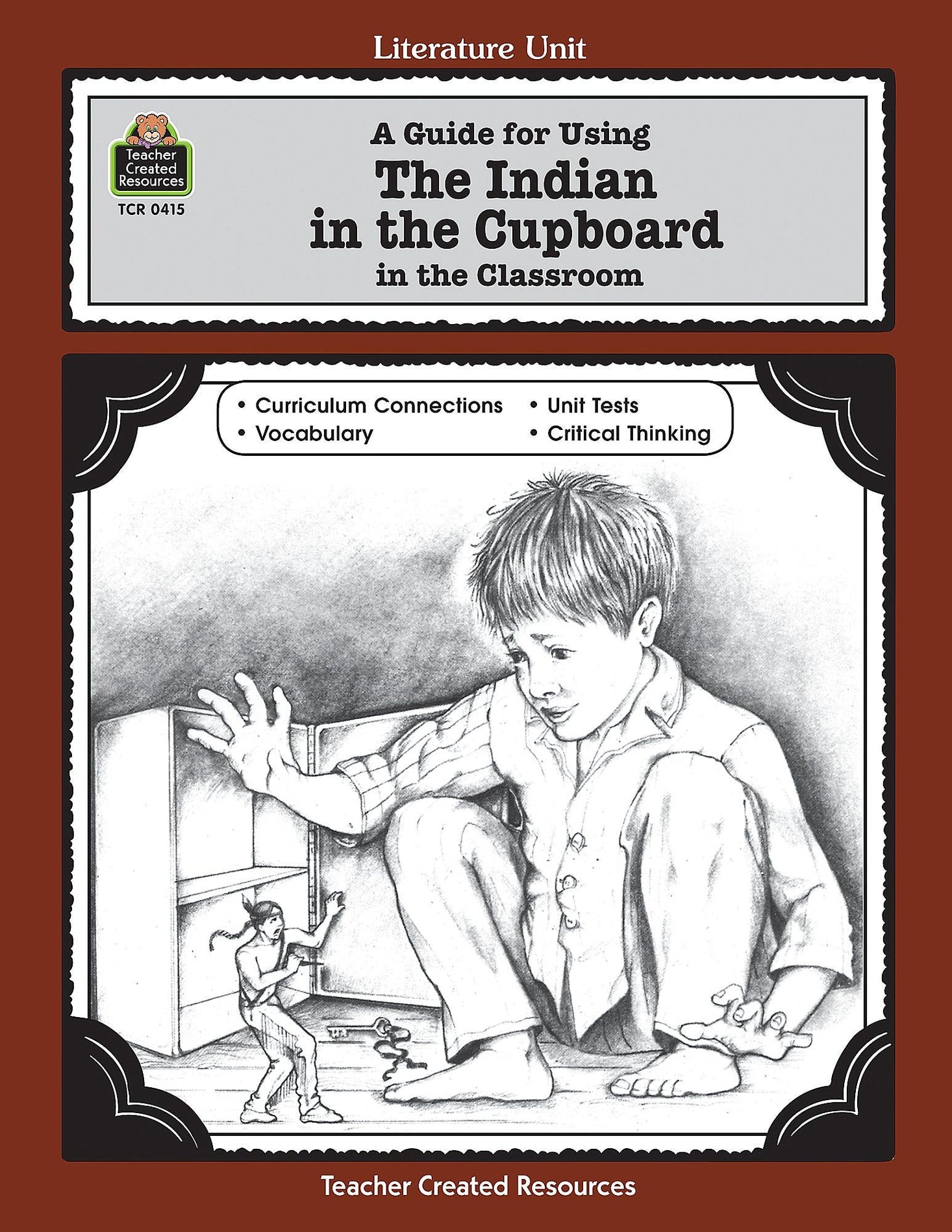 A Guide for Using The Indian in the Cupboard in the
