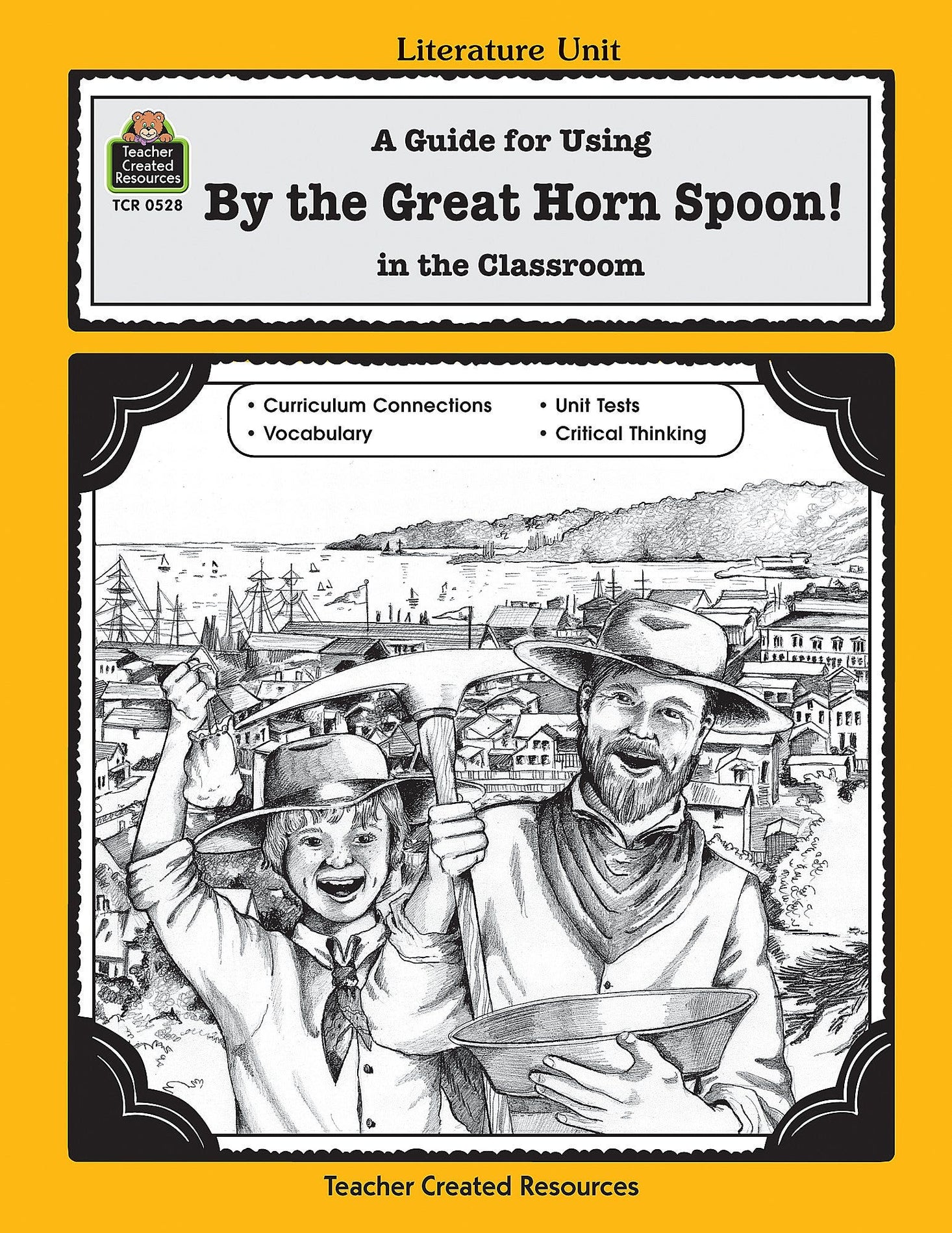 A Guide for Using By the Great Horn Spoon! in the Classroom