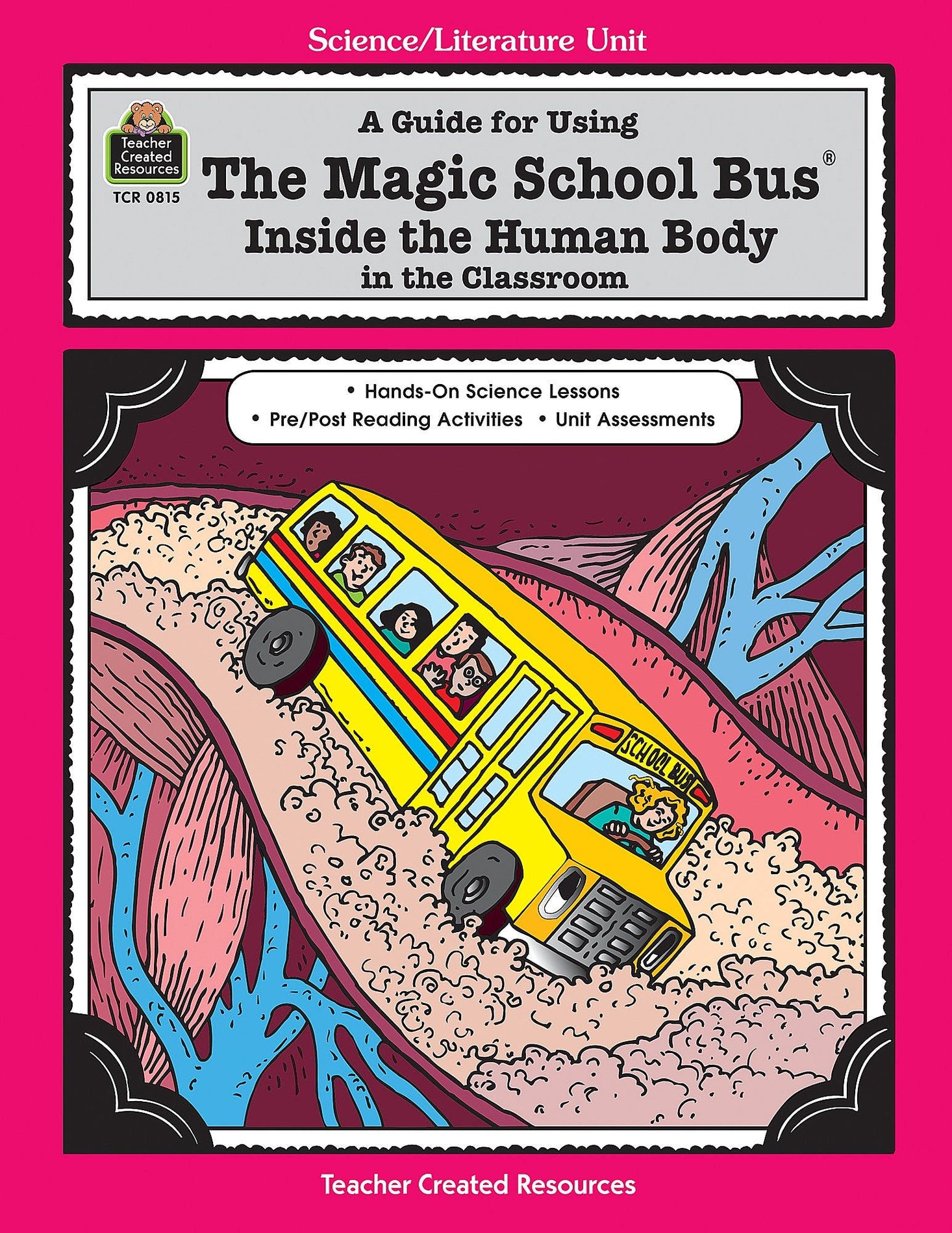 A Guide for Using The Magic School Bus(R) Inside the Human