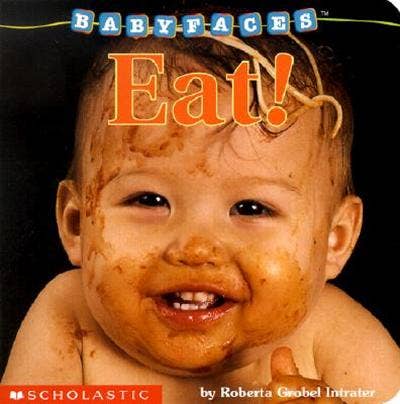 Eat Baby Faces Board Book