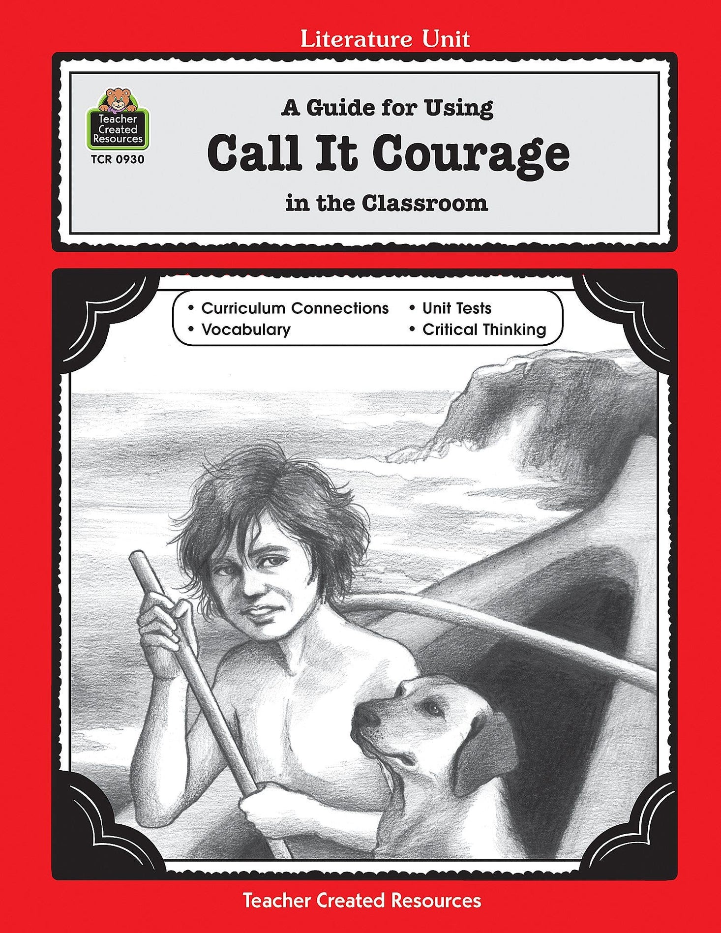 A Guide for Using Call It Courage in the Classroom Ebook