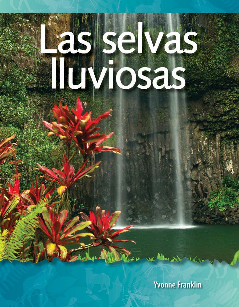 Las selvas lluviosas (Rainforests) Ebook