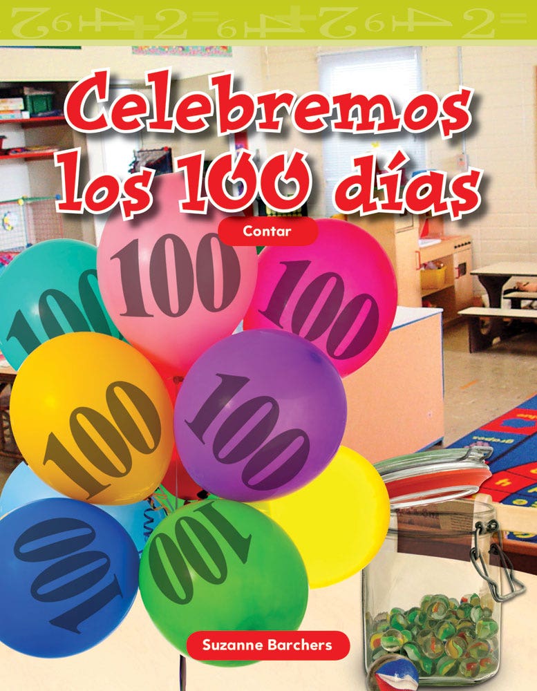 Celebremos los 100 das (Celebrate 100 Days) Ebook