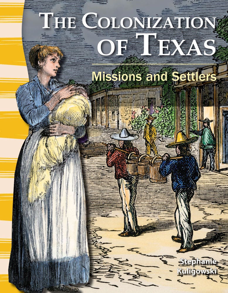 The Colonization of Texas: Missions and Settlers Ebook
