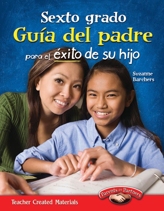 Sexto grado Gua del padre para el exito de su hijo (Sixth Gr