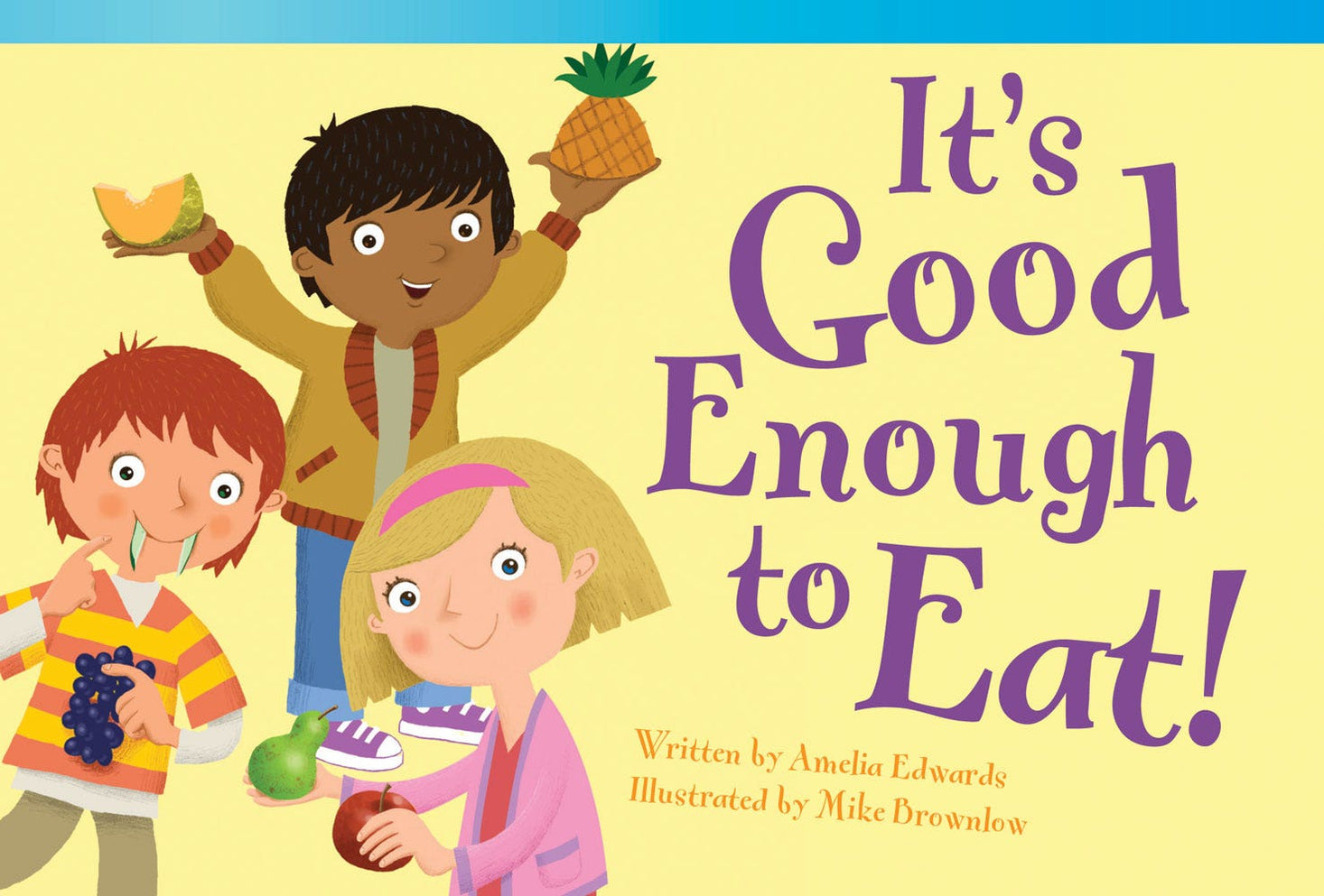 Its Good Enough to Eat! Ebook