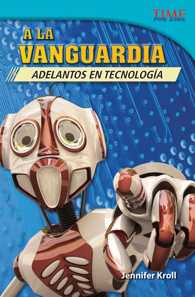 A la vanguardia: Adelantos en tecnologa (The Cutting Edge: