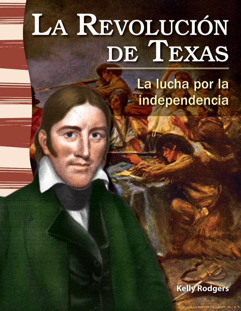 La Revolucion de Texas: La lucha por la independencia (The