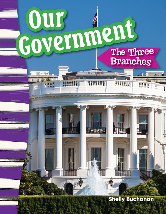 Our Government: The Three Branches Ebook