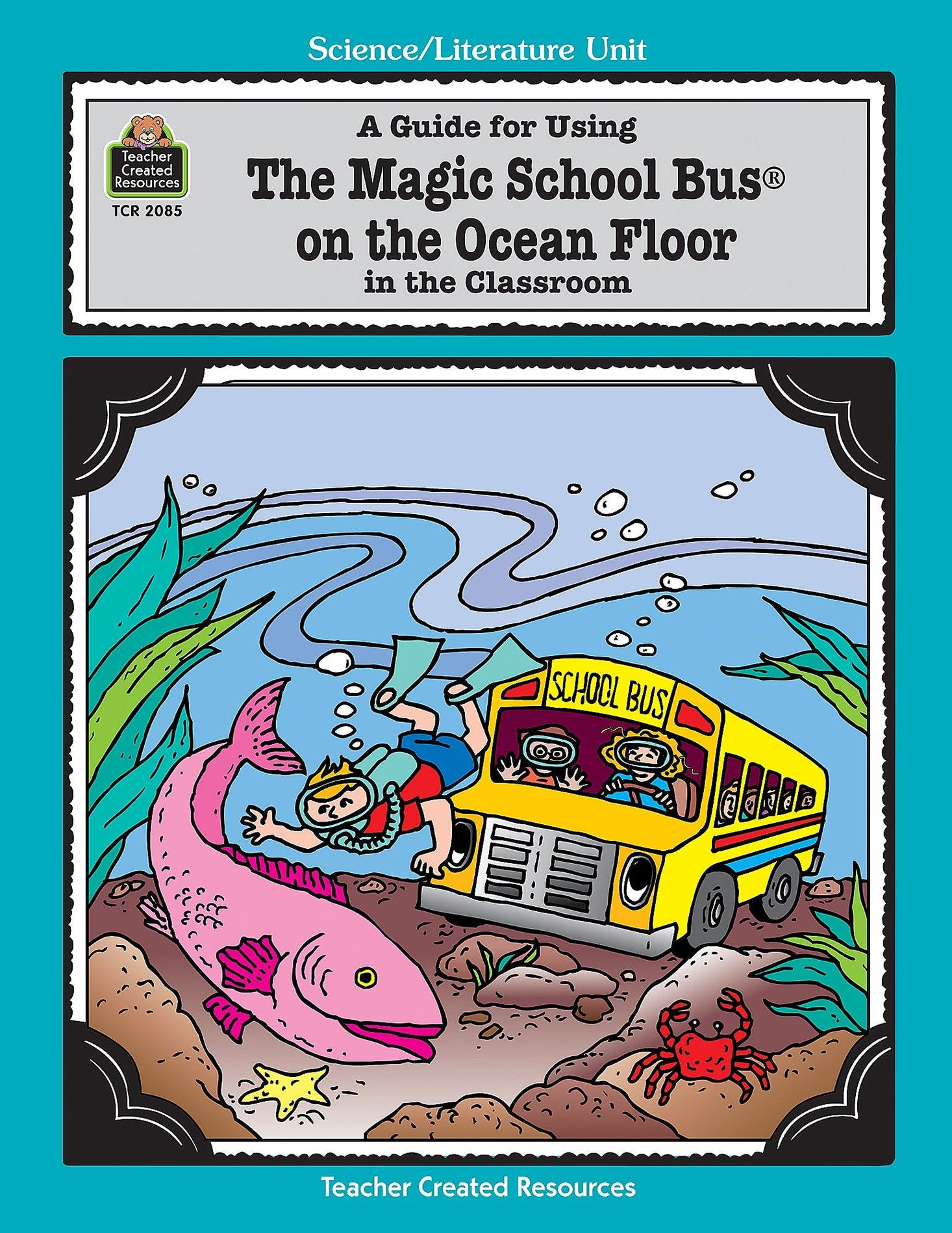 A Guide for Using The Magic School Bus(R) On the Ocean Floor