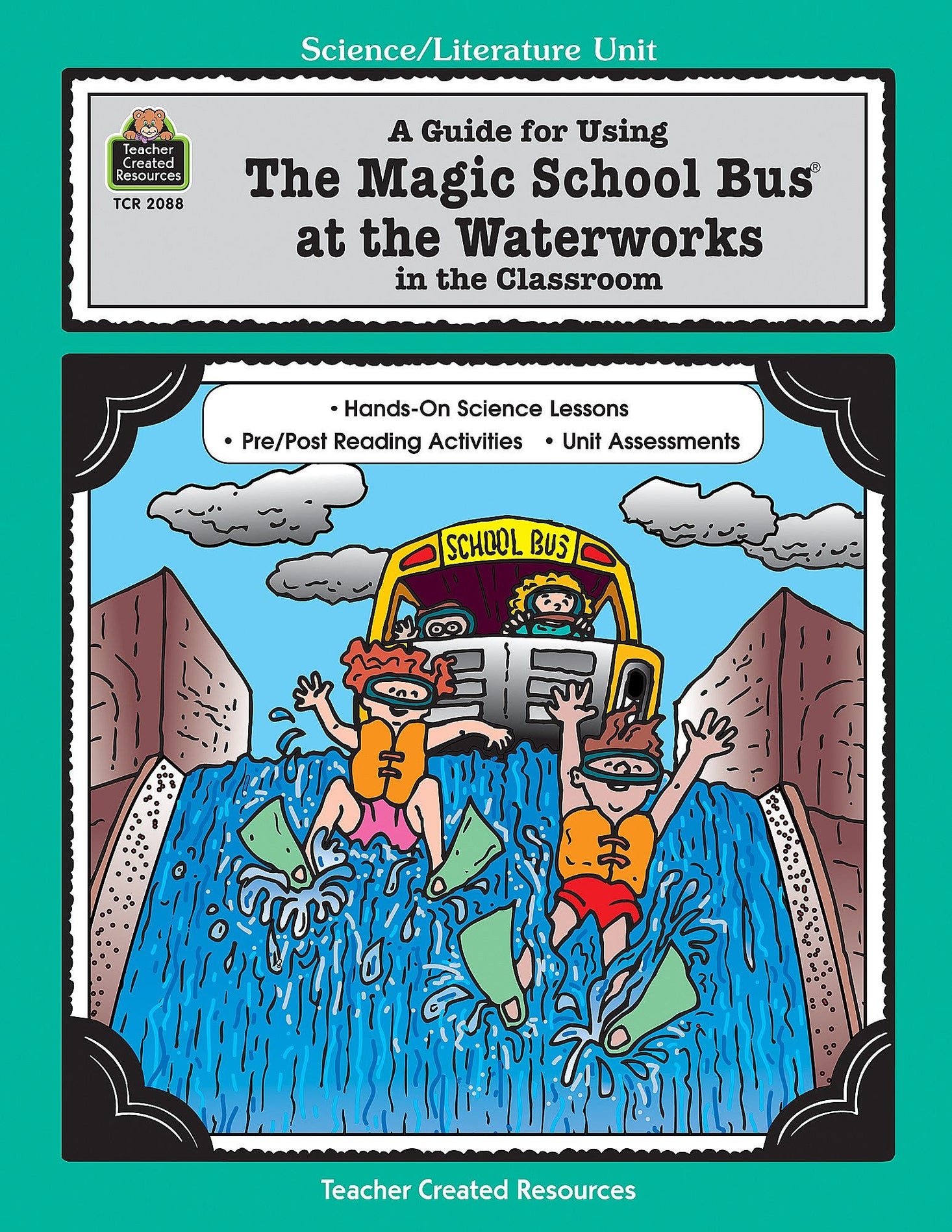 A Guide for Using The Magic School Bus(R) At the Waterworks