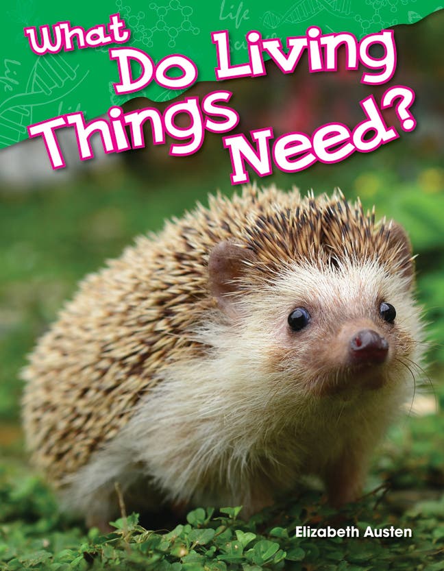 What Do Living Things Need? Ebook