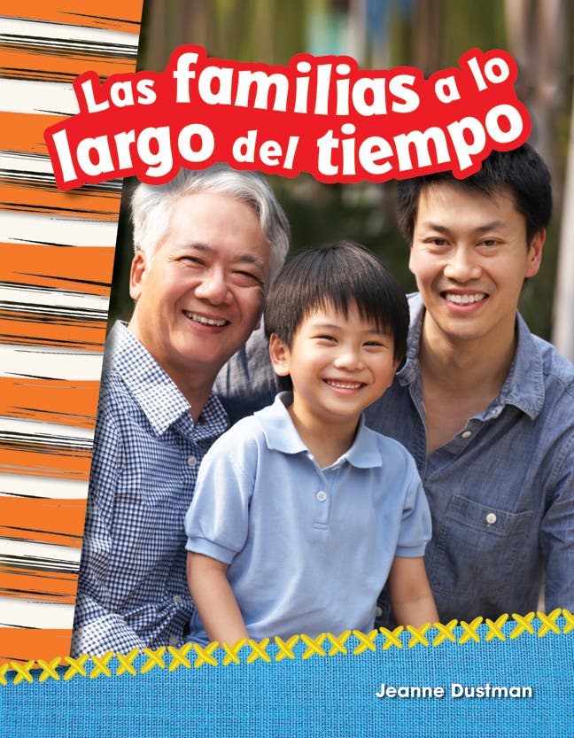Las familias a lo largo del tiempo (Families Through Time) E
