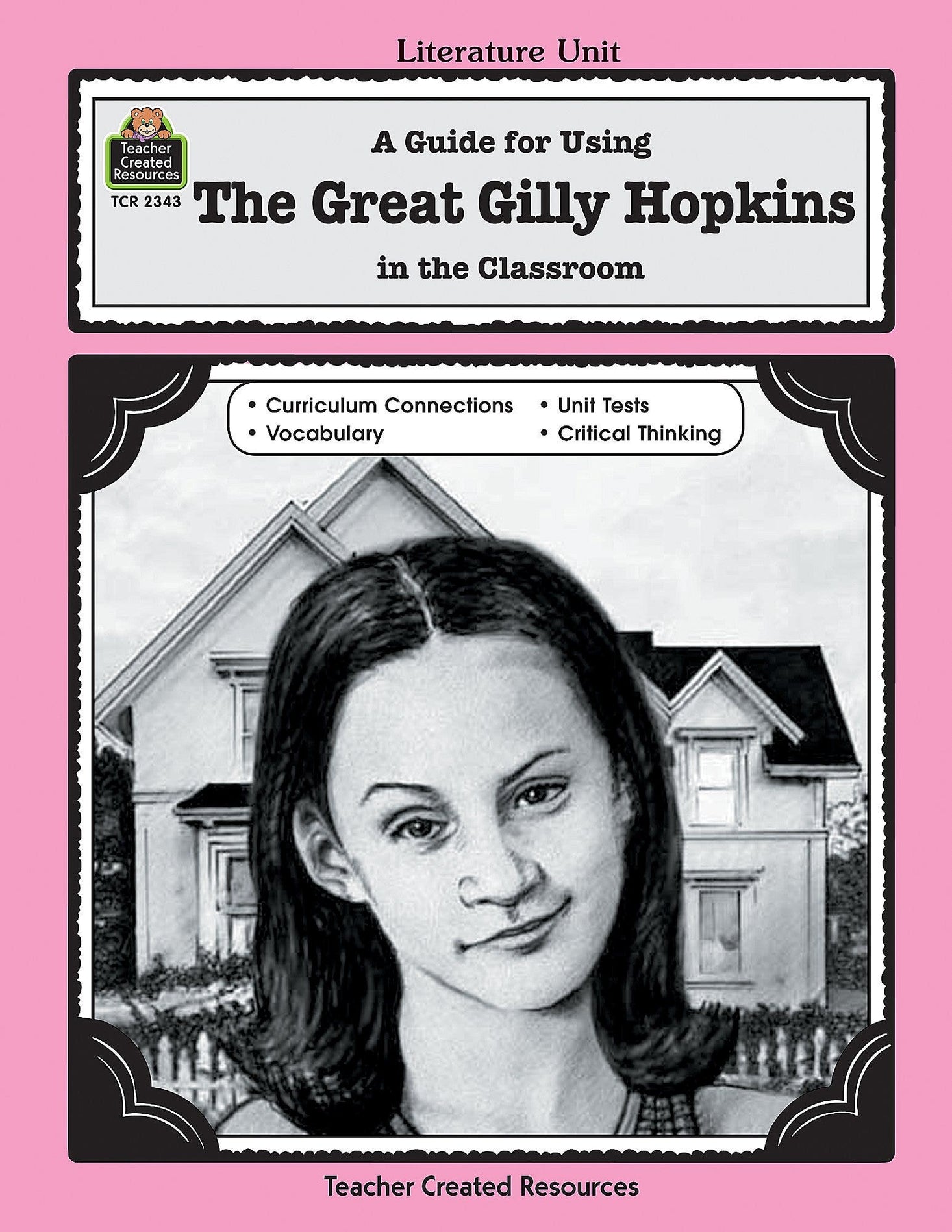 A Guide for Using The Great Gilly Hopkins in the Classroom