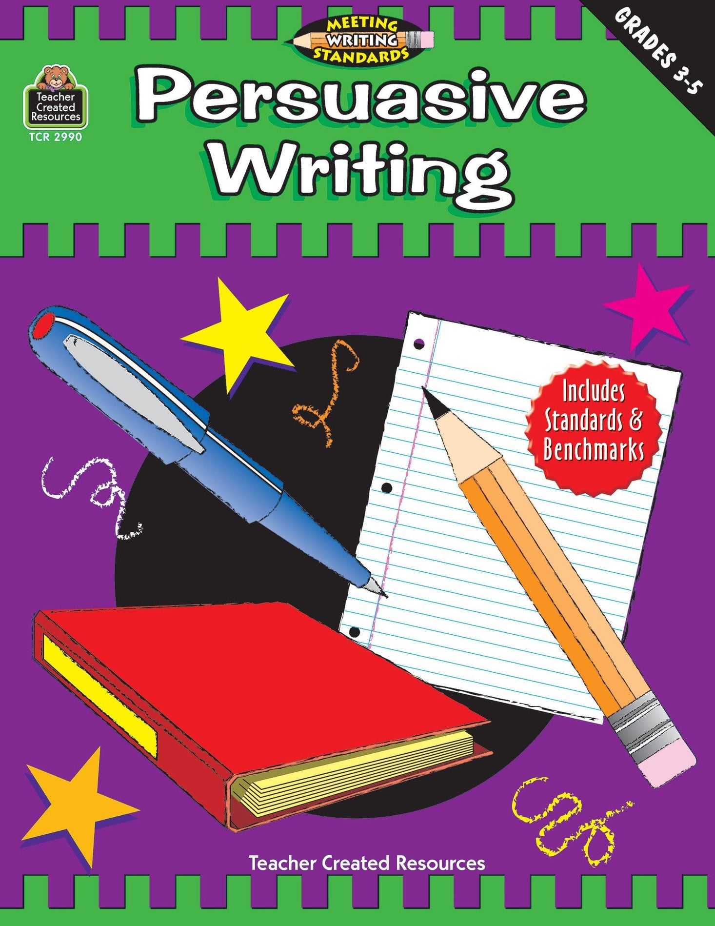 Persuasive Writing Grades 3-5 (Meeting Writing Standards