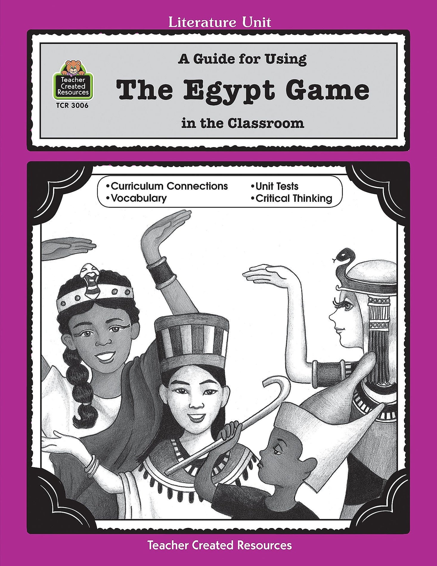 A Guide for Using The Egypt Game in the Classroom Ebook