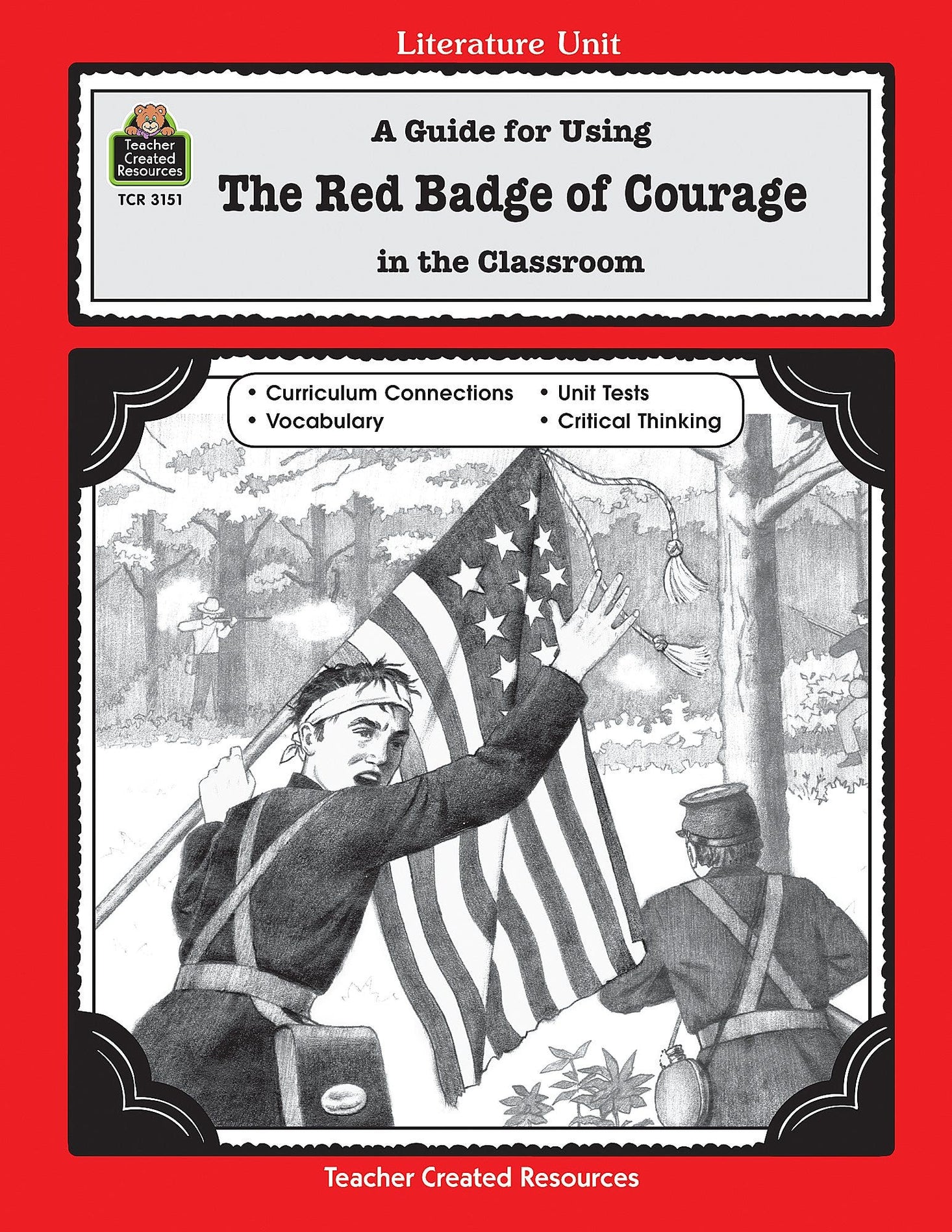 A Guide for Using The Red Badge of Courage in the Classroom