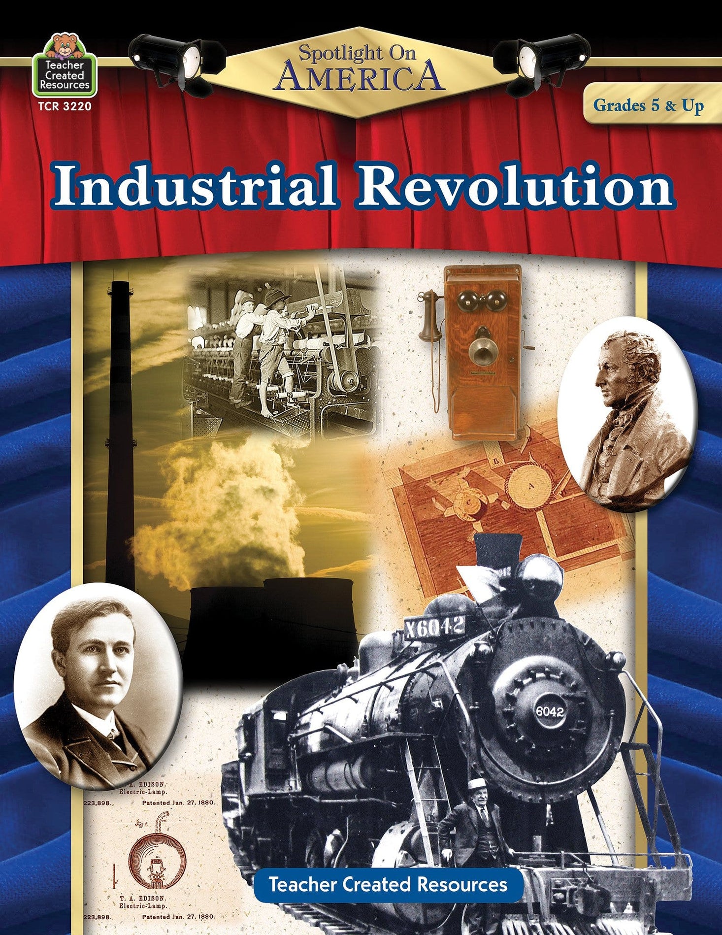 Spotlight on America: Industrial Revolution Ebook