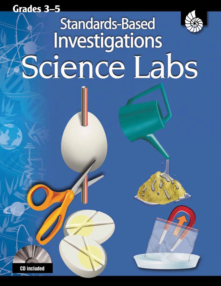 Standards-Based Investigations: Science Labs: Grades 3-5