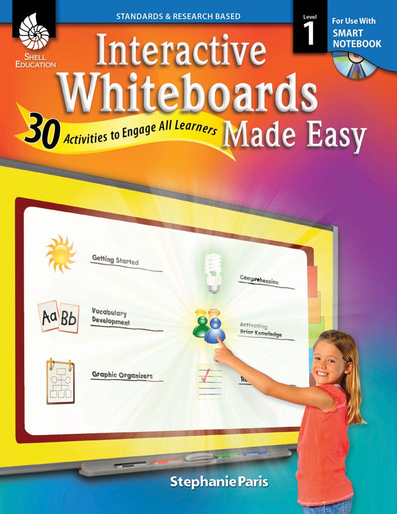 Interactive Whiteboards Made Easy: 30 Activities to Engage