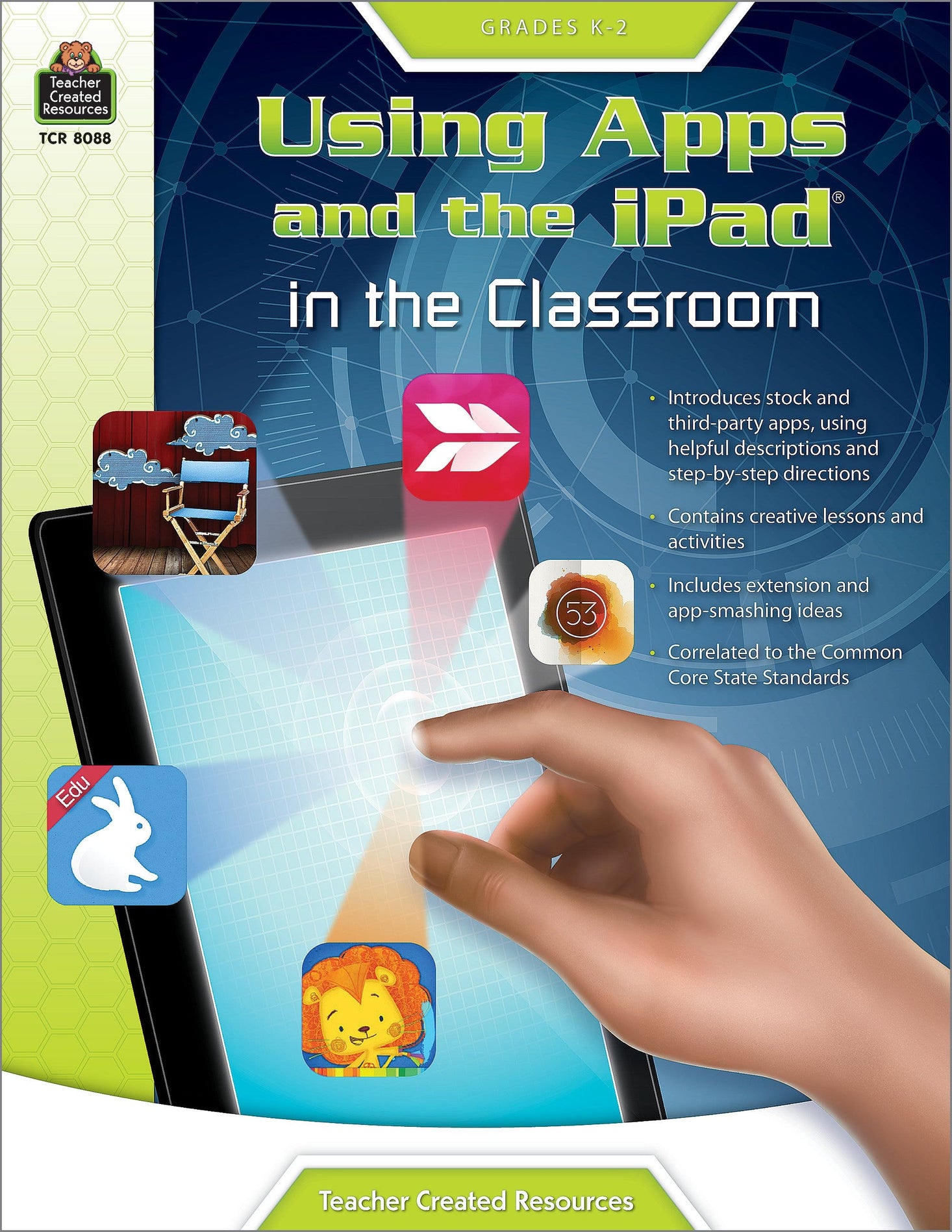 Using Apps and the iPad in the Classroom Grade K-2 Ebook