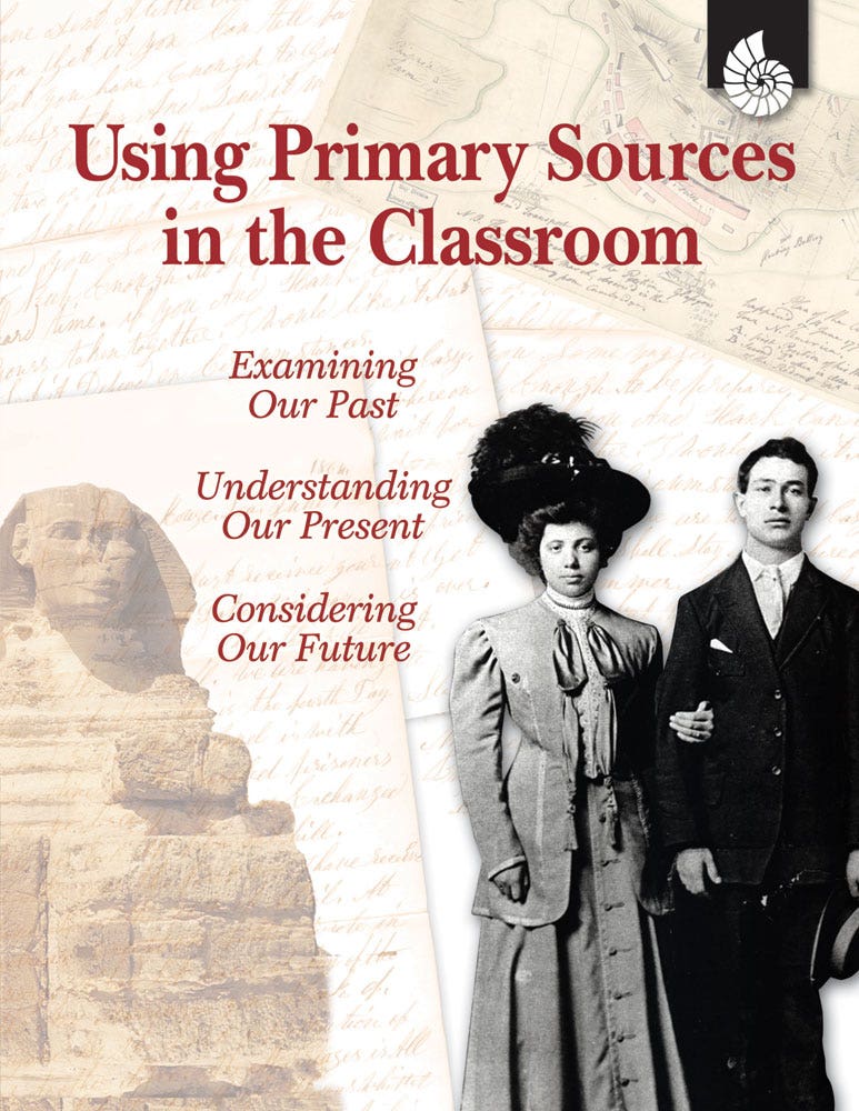 Using Primary Sources in the Classroom Ebook