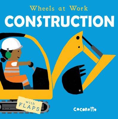 Construction Wheels at Work Board Book