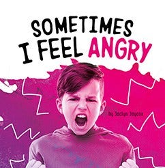 Name Your Emotions Sometimes I Feel Angry