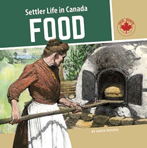 Settler Life in Canada Food