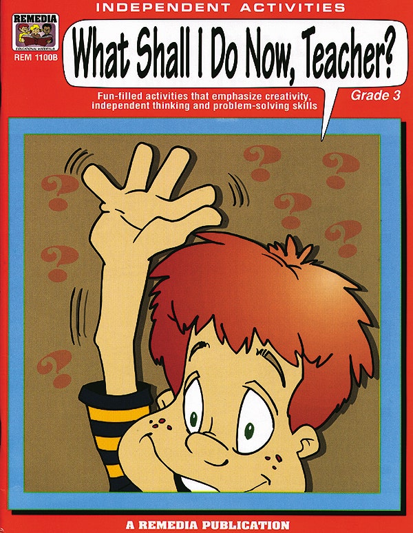 What Shall I Do Now Teacher? (Gr. 3) Ebook