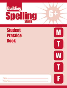 Gr 6+ Building Spelling Skill Student Edition