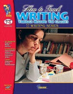 How to Teach Writing Through Reading Classics Ebook