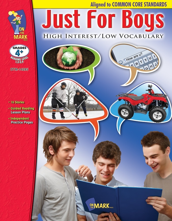 Just for Boys - High Interest/Low Vocabulary Aligned to Comm