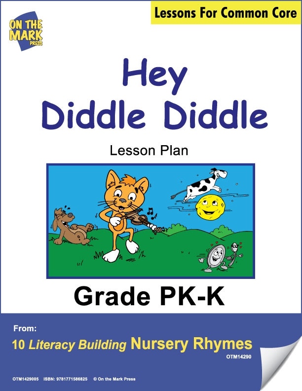 Hey Diddle Diddle Literacy Building Nursery Rhyme Aligned to