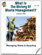 What is the History of Waste Management? Lesson Plan Ebook