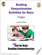 Reading Comprehension Activities for Boys: Fiction Grade 6 E