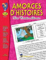 Amorces dhistoires (Grades 4-6) (Enhanced eBook) EBOOK