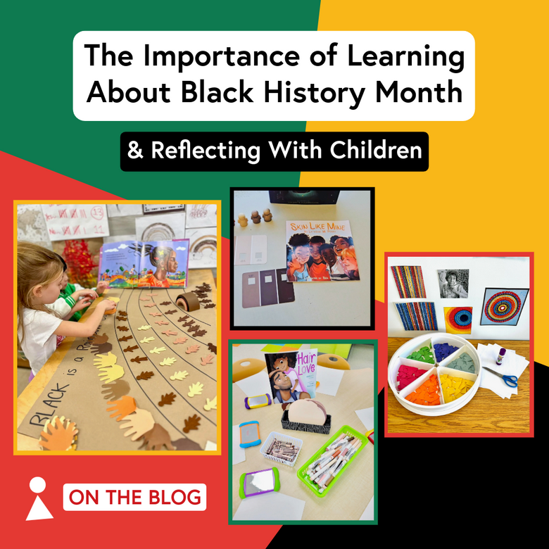The Importance of Learning About Black History Month & Reflecting With Children