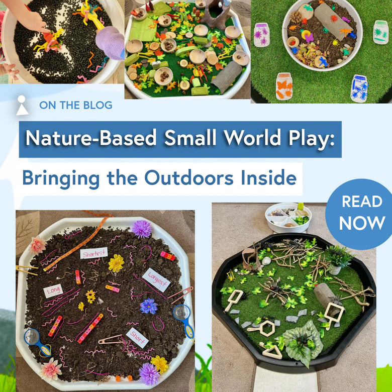 Nature-Based Small World Play: Bringing the Outdoors Inside