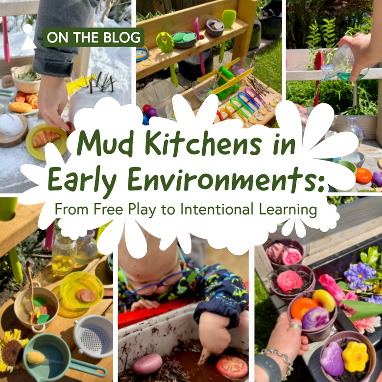 Mud Kitchens in Early Learning Environments: From Free Play to Intentional Learning