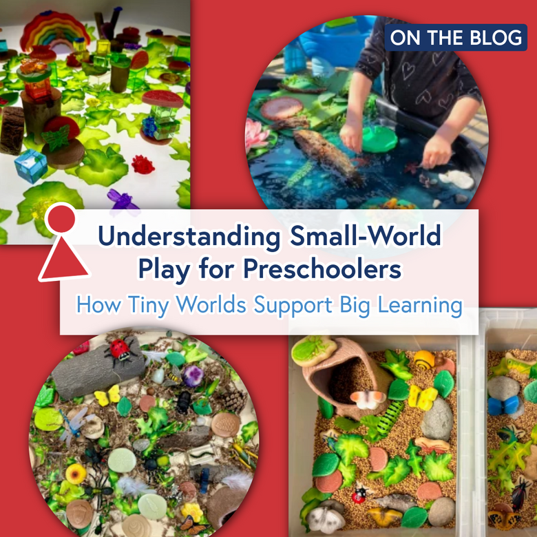 Understanding Small-World Play for Preschoolers: How Tiny Worlds Support Big Learning