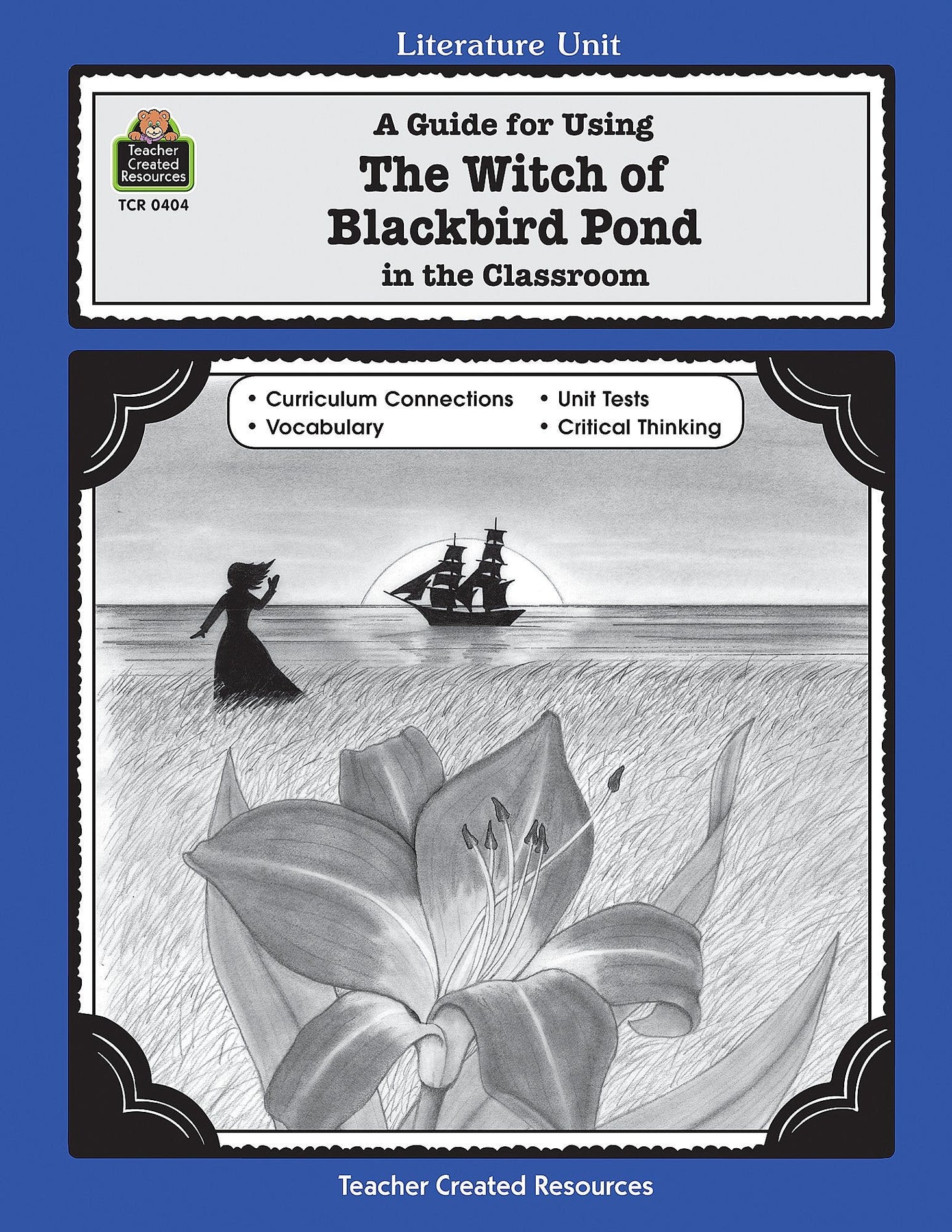 A Guide for Using The Witch of Blackbird Pond in the