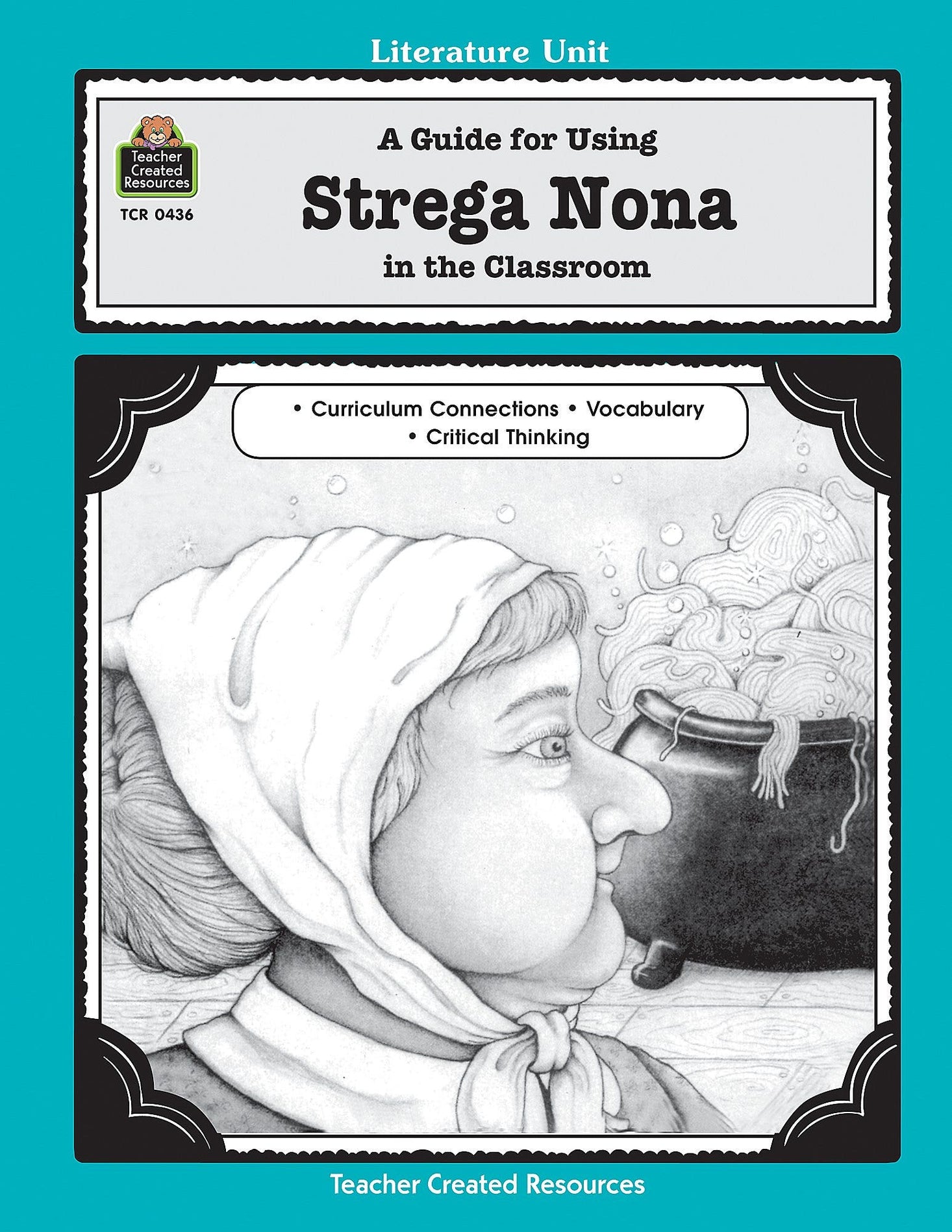 A Guide for Using Strega Nona in the Classroom Ebook