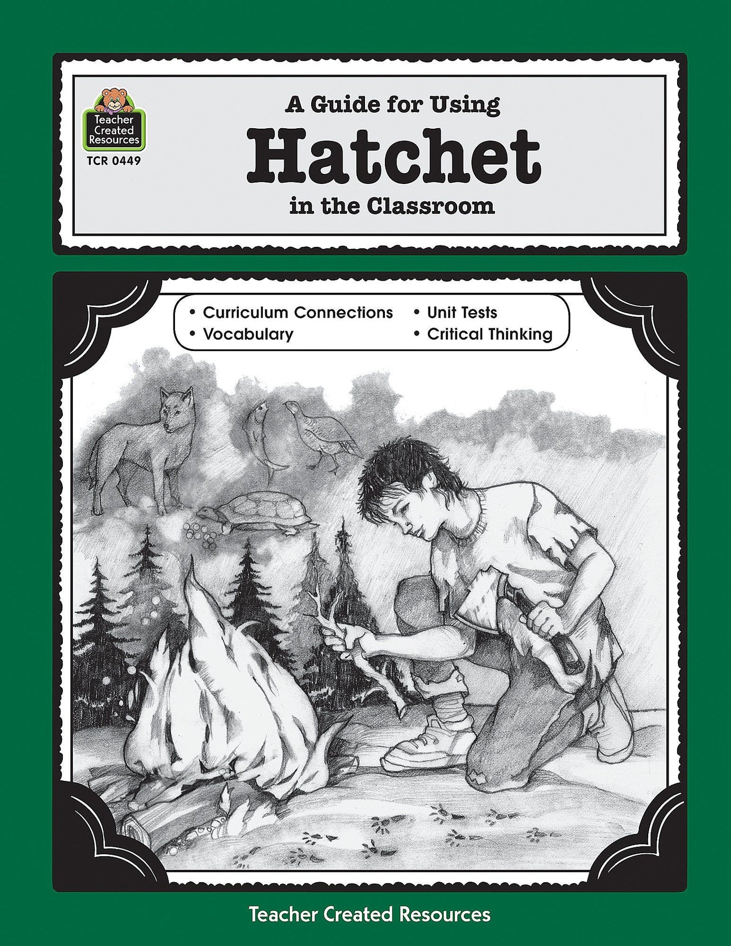 A Guide for Using Hatchet in the Classroom Ebook