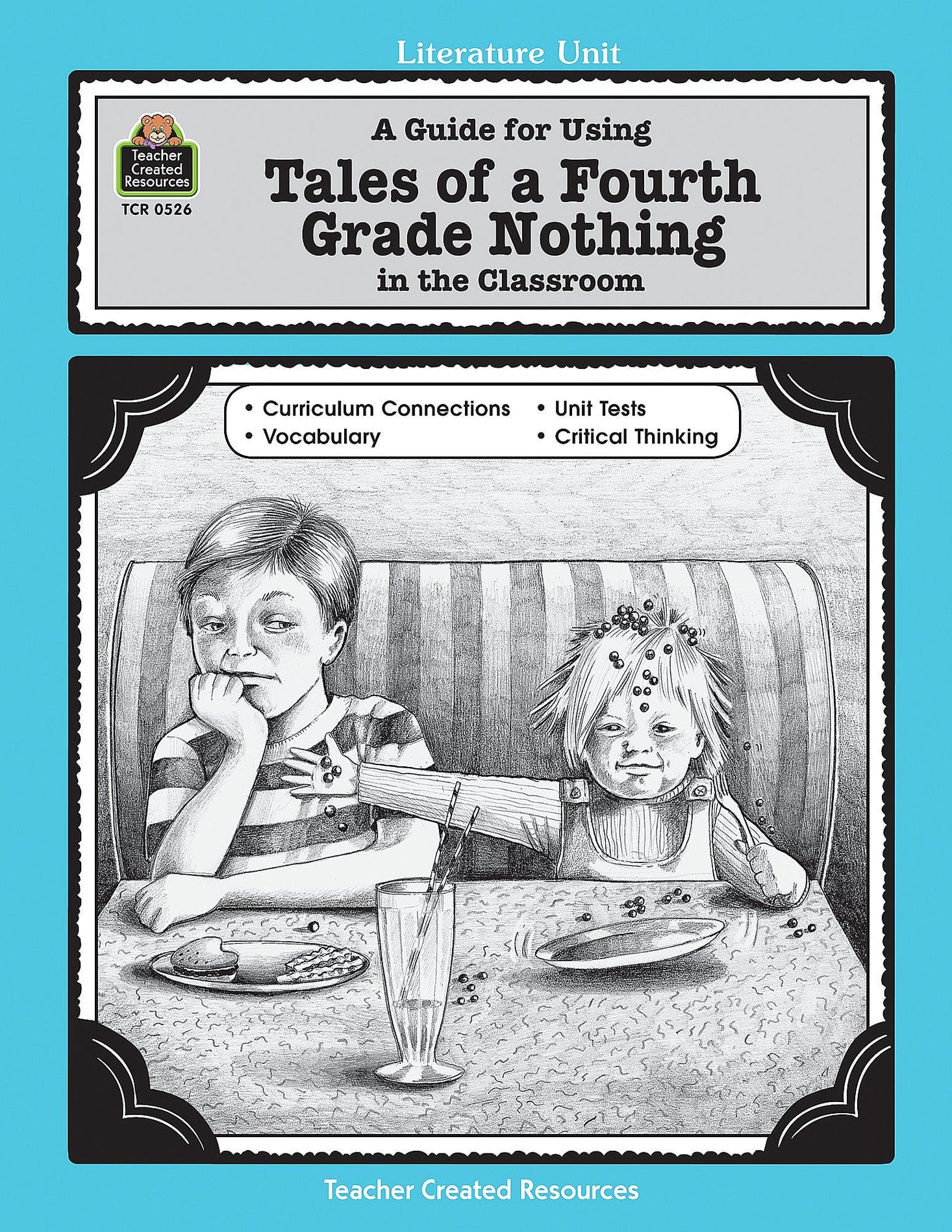 A Guide for Using Tales of a Fourth Grade Nothing in the
