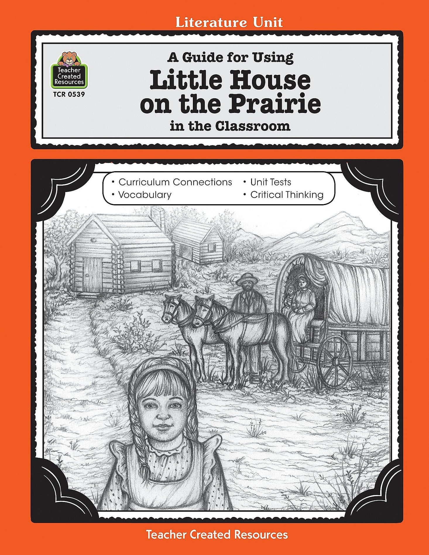 A Guide for Using Little House on the Prairie in the
