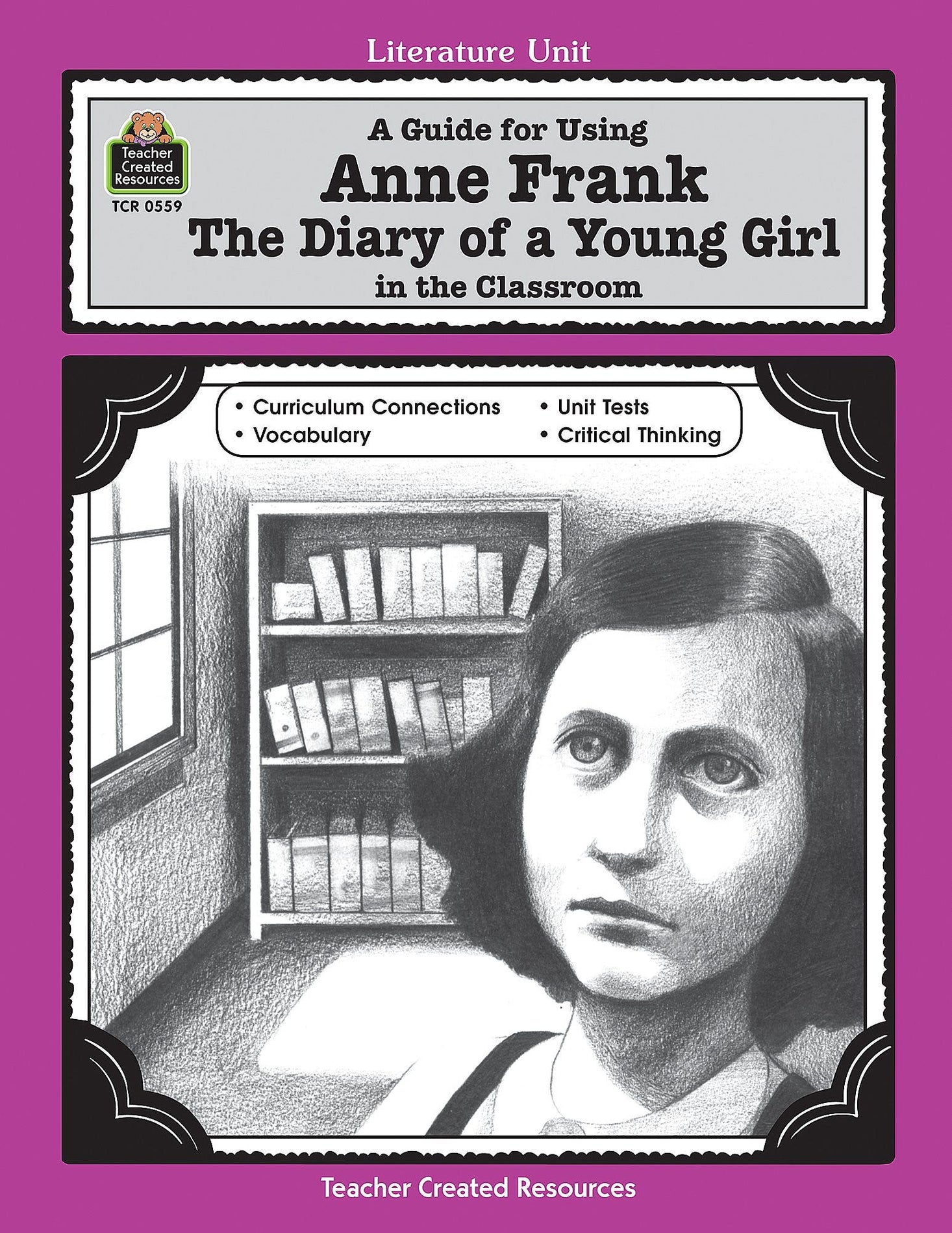 A Guide for Using Anne Frank: The Diary of a Young Girl in