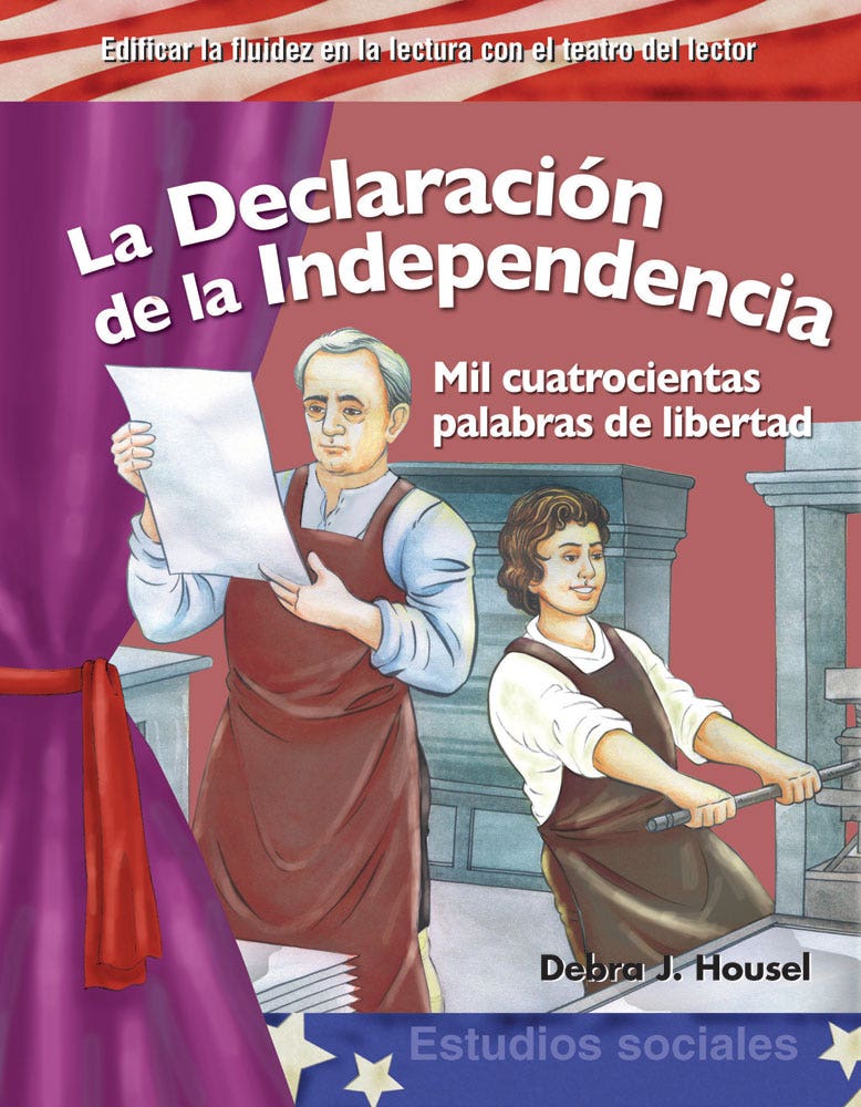 La Declaracion de la Independencia (The Declaration of Indep
